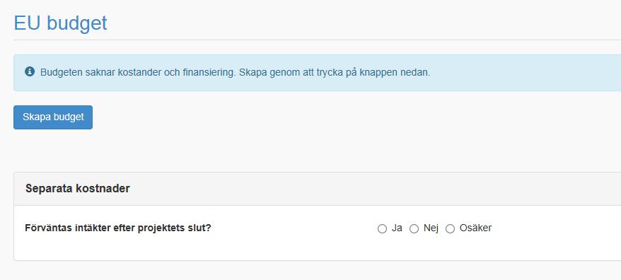 Skapa EU budget (Interreg) För att skapa en budget för ÖKS och