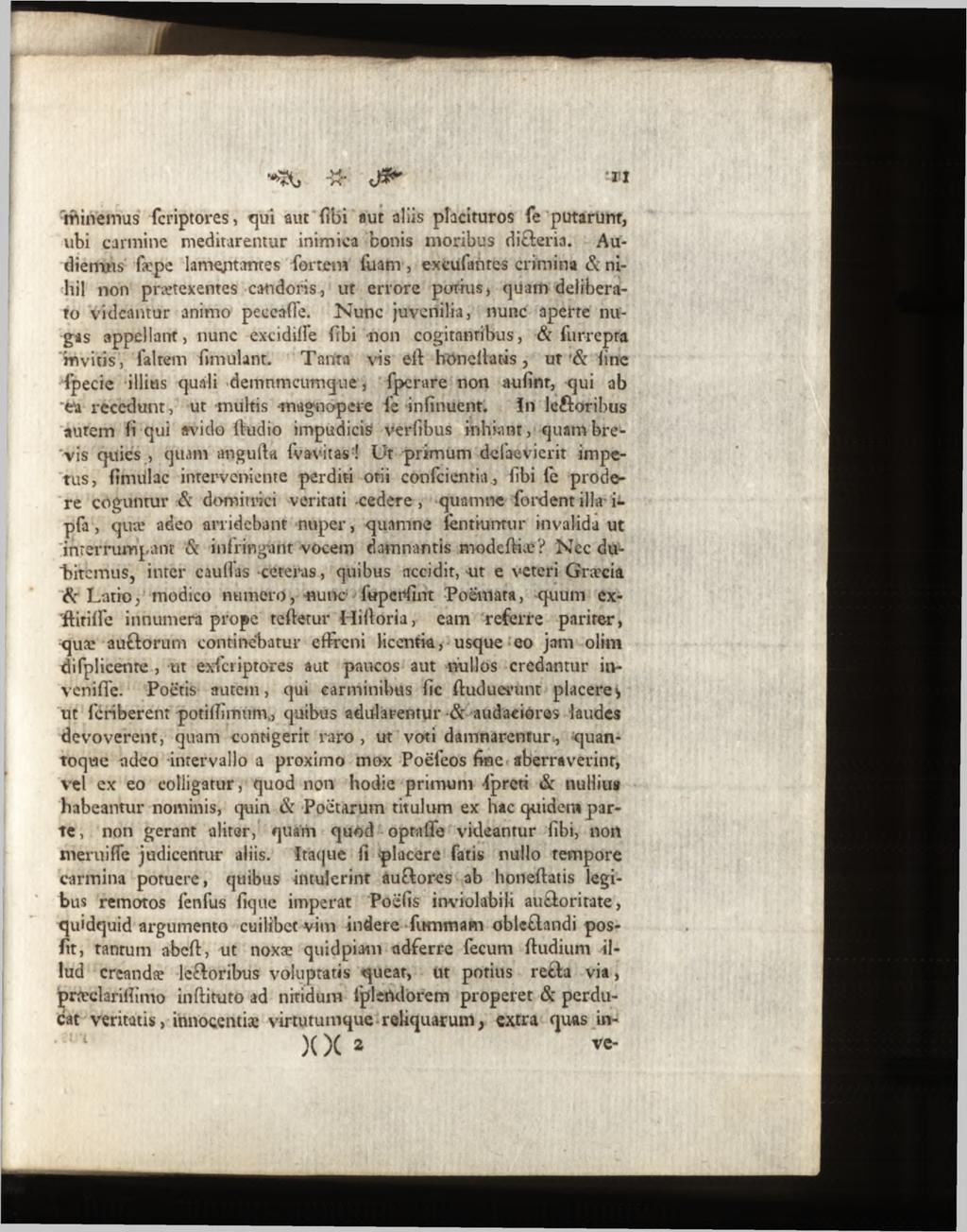 läiném us fcriptores, qui aut fibi aut aliis placituros fe putarunt, ubi carmine meditarentur inimica bonis moribus dicteria.