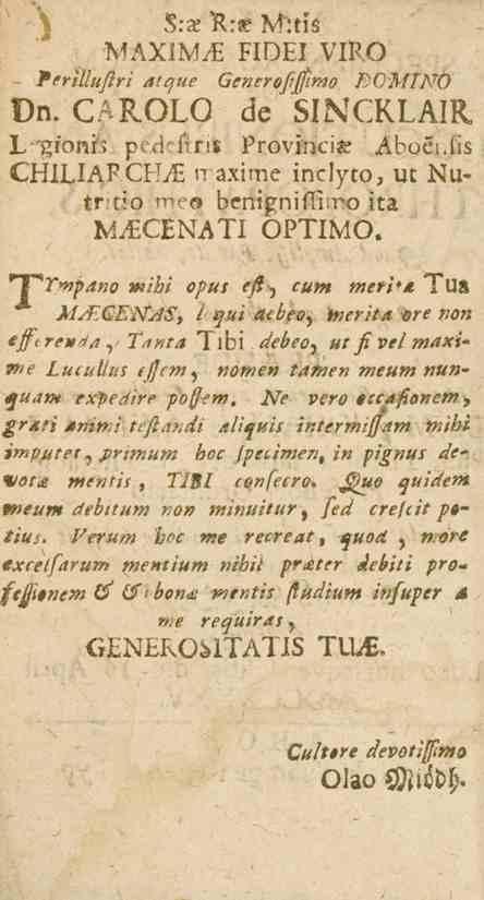 5.-X K:«_ M:tis MAXiM/E FIDEI VIRO fertlluflri atcjue Gcnerofifmo FCMIPO vn. CAROLO de SINCRLAIR 1. péikatil I'.ovm.,N _^bu_>,llb l.l.l_.l^l'(x.^ n axime inclyto, ur Nutrtio meq bcrnigniffi.