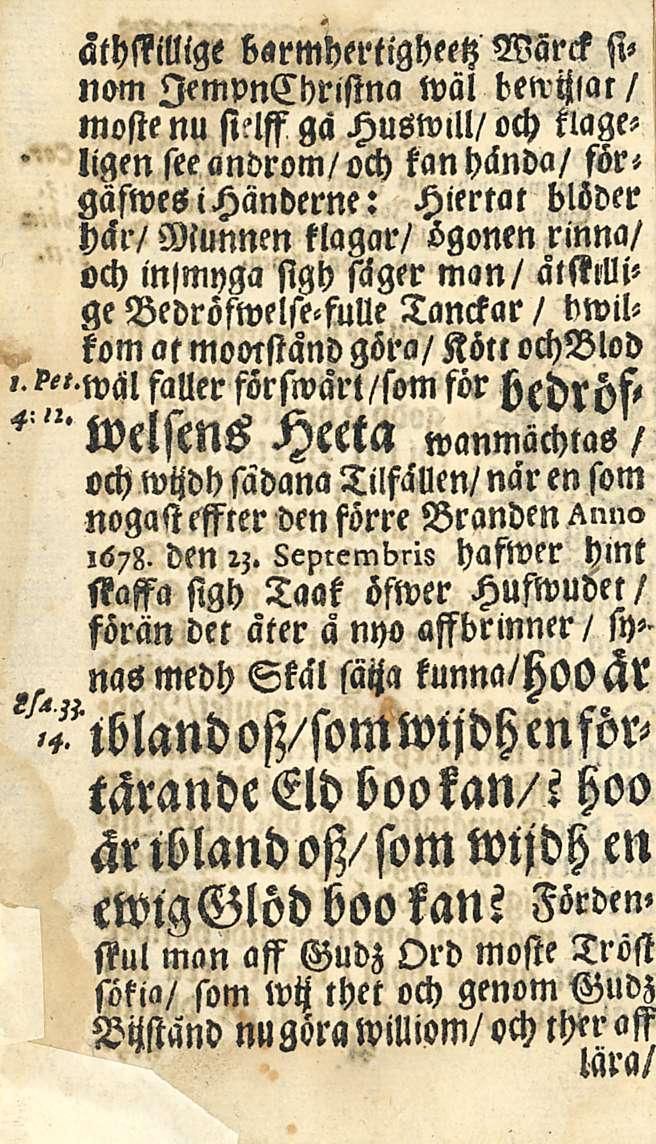 , "tbland äthssilllge barmhertigheetz Wärck sinom lempnchristna wäl bewijlat / moste nu sittss ga Huswlll/och tlageligen see androm/ och kan hända/ för, gäswesihcinderne: Hiertat blöder hckl / Munnen