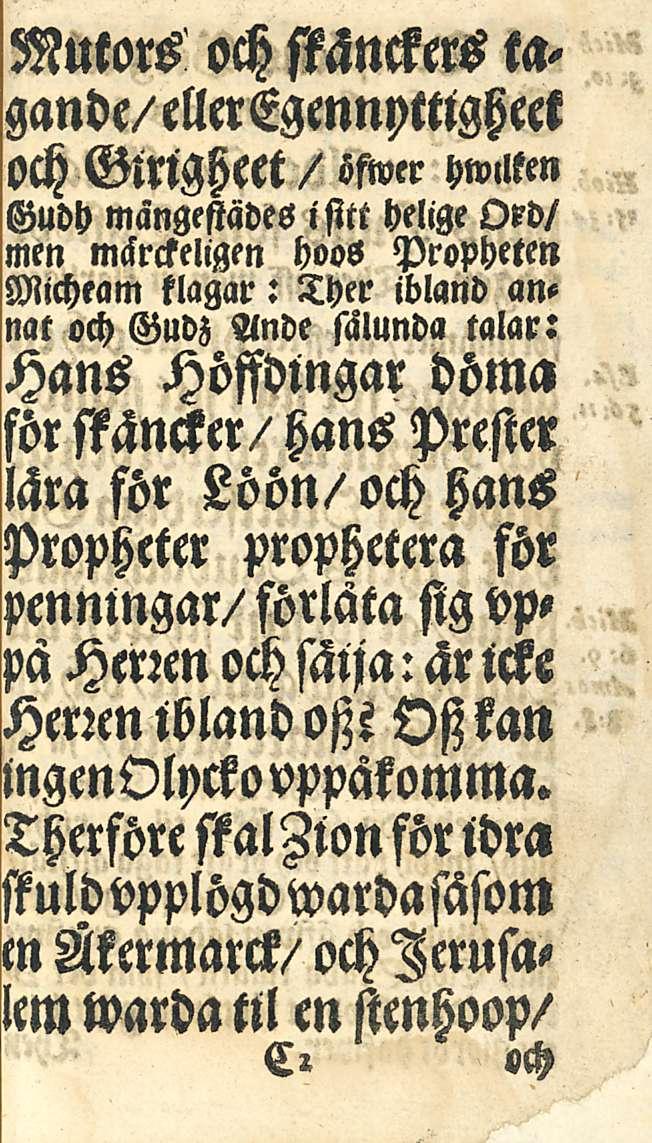 Mutors och ssänckers tagande/elleregennptttgheet och Gtrtgheet/ sftver hwlltm Gudh mangeftädes isitt helige Ord/ men mckrcseligen hoos Propheten Micheam tlagar: Ther ibland annat och Gudz Ande