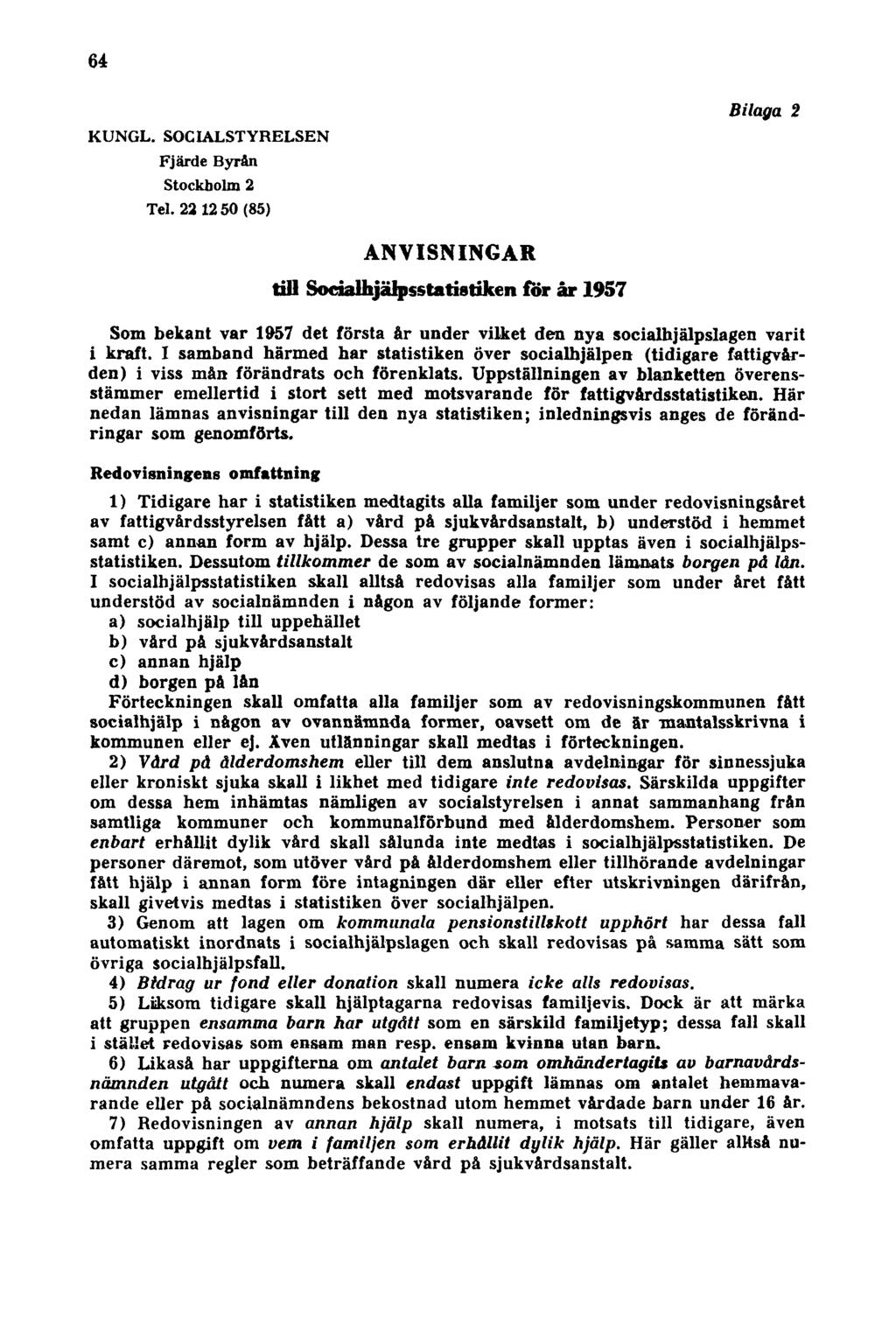 64 KUNGL. SOCIALSTYRELSEN Fjärde Byrån Stockholm 2 Tel.