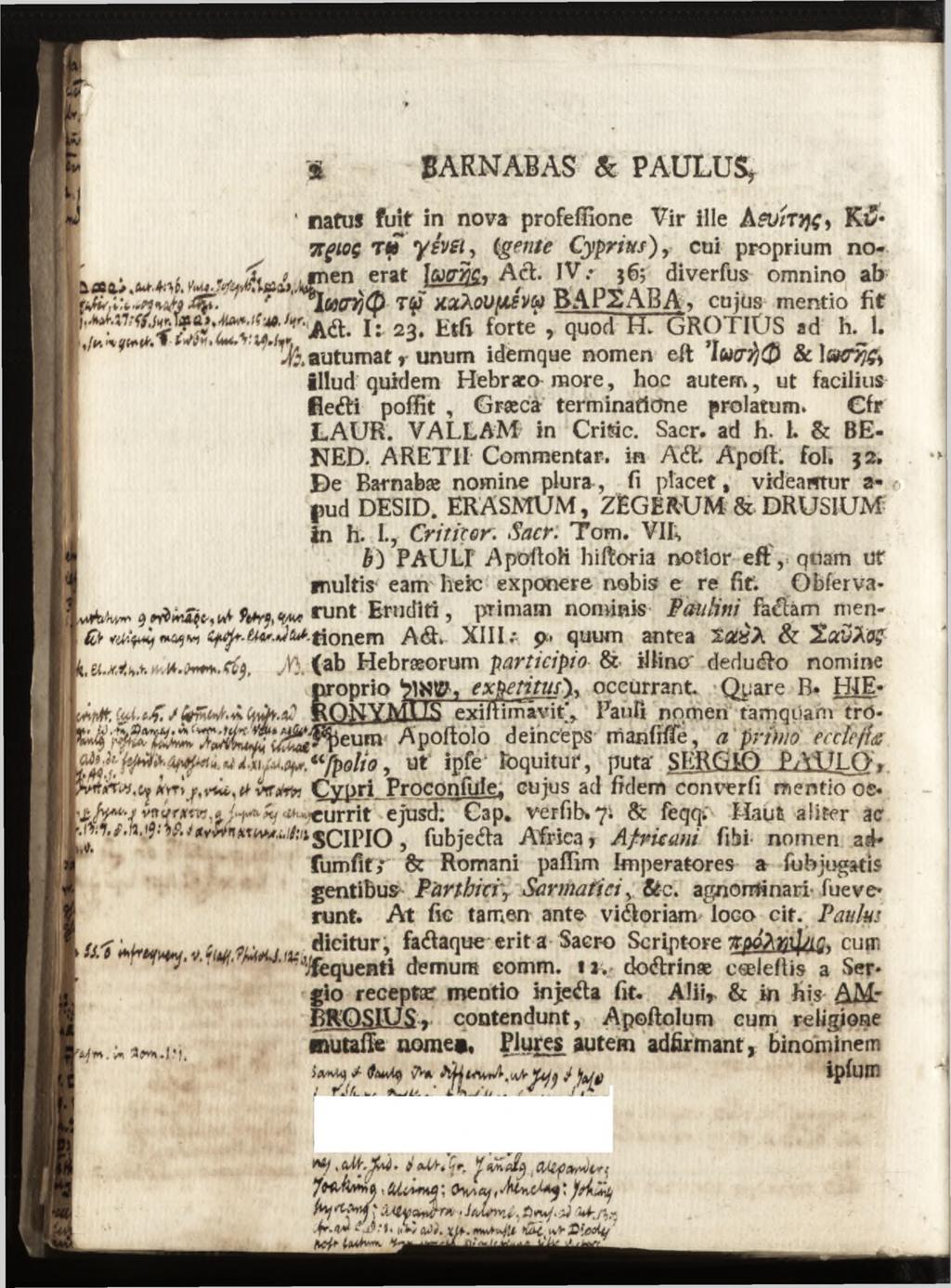 t ' nafus fuit in nova profefïîone Vir ille hsunv^ç^ K * sr'fioç TU y h si, igente Cyprius), cui proprium no- _ T»*r - diverfus omnino ab cujùs mentio fit r _ GROTIÜS ad h. 1.