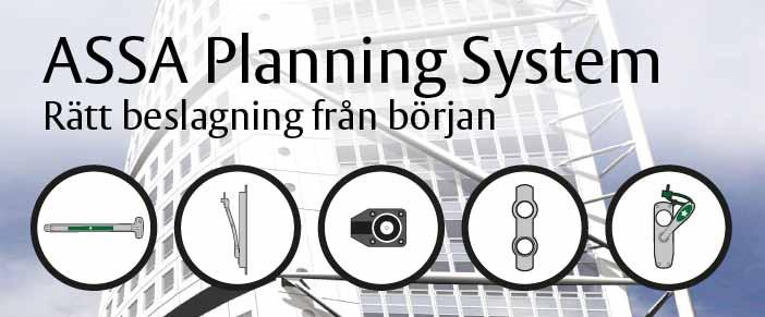ASSA Planning System ASSA Planning system, är ett webbaserat dörrbeslagningsprogram där det enkelt och överskådligt går att göra en komplett dörrbeslagning för ett objekt.