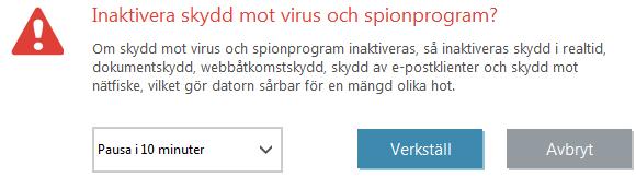 Pausa skydd visar bekräftelsedialogrutan som inaktiverar Skydd mot virus och spionprogram som skyddar mot skadliga systemangrepp genom att kontrollera filer och webb- och e-postkommunikation.