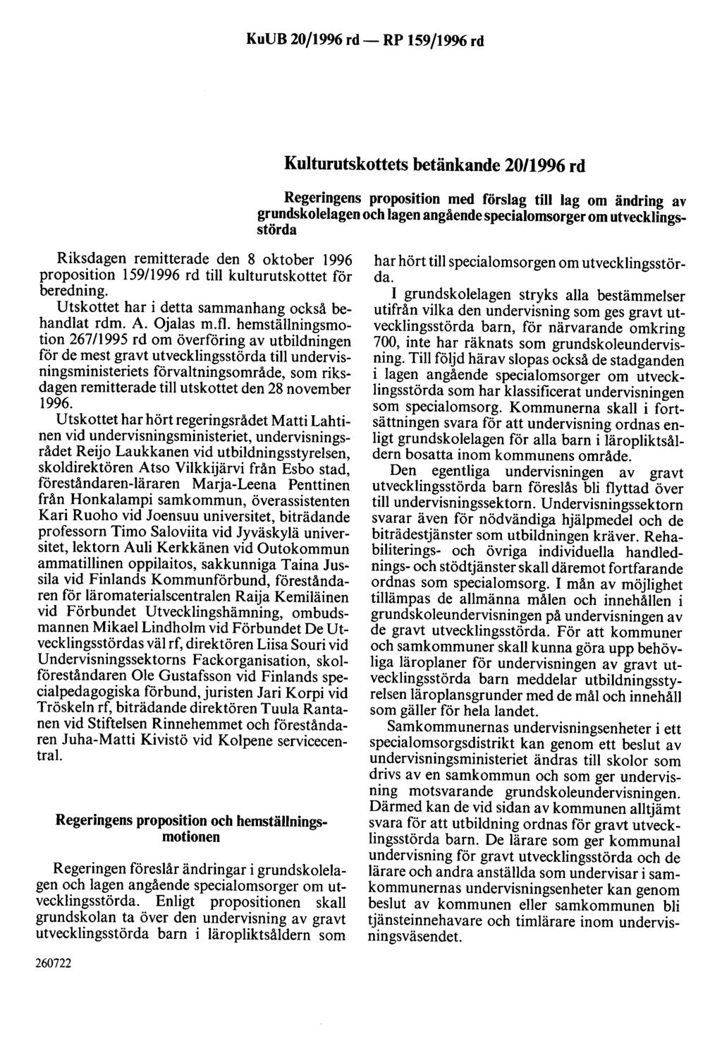 KuUB 20/1996 rd- RP 159/1996 rd Kulturutskottets betänkande 20/1996 rd Regeringens proposition med förslag till lag om ändring av grundskolelagen och lagen angående specialomsorger om