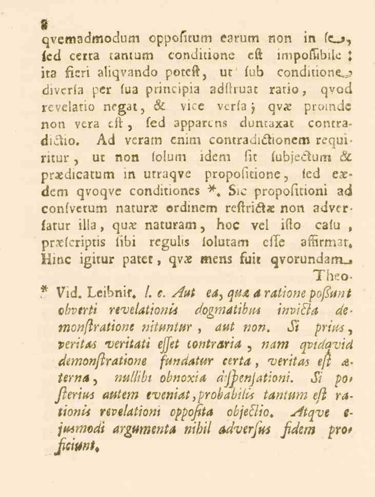 qvemadmodum opposirum earum non in fc», ied certa tanlum conditione ek impoftibdc ; ita ficri aliqvando potet, ut lub conditiontz«?