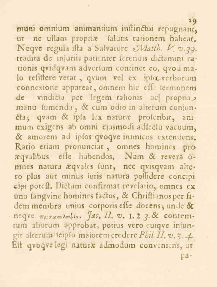 --9 muni omnium animantium inflinctui rcpugnanr, ut ne ullam propri_e faluns rarioncm habcat, I^'cqve regula ifta a Salvatore c_s^ <-tt/) K "o.^y.