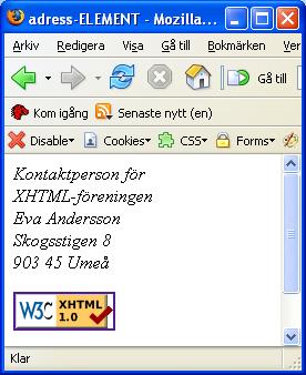 Addresser <address> Kontaktperson för XHTMLföreningen <br/>