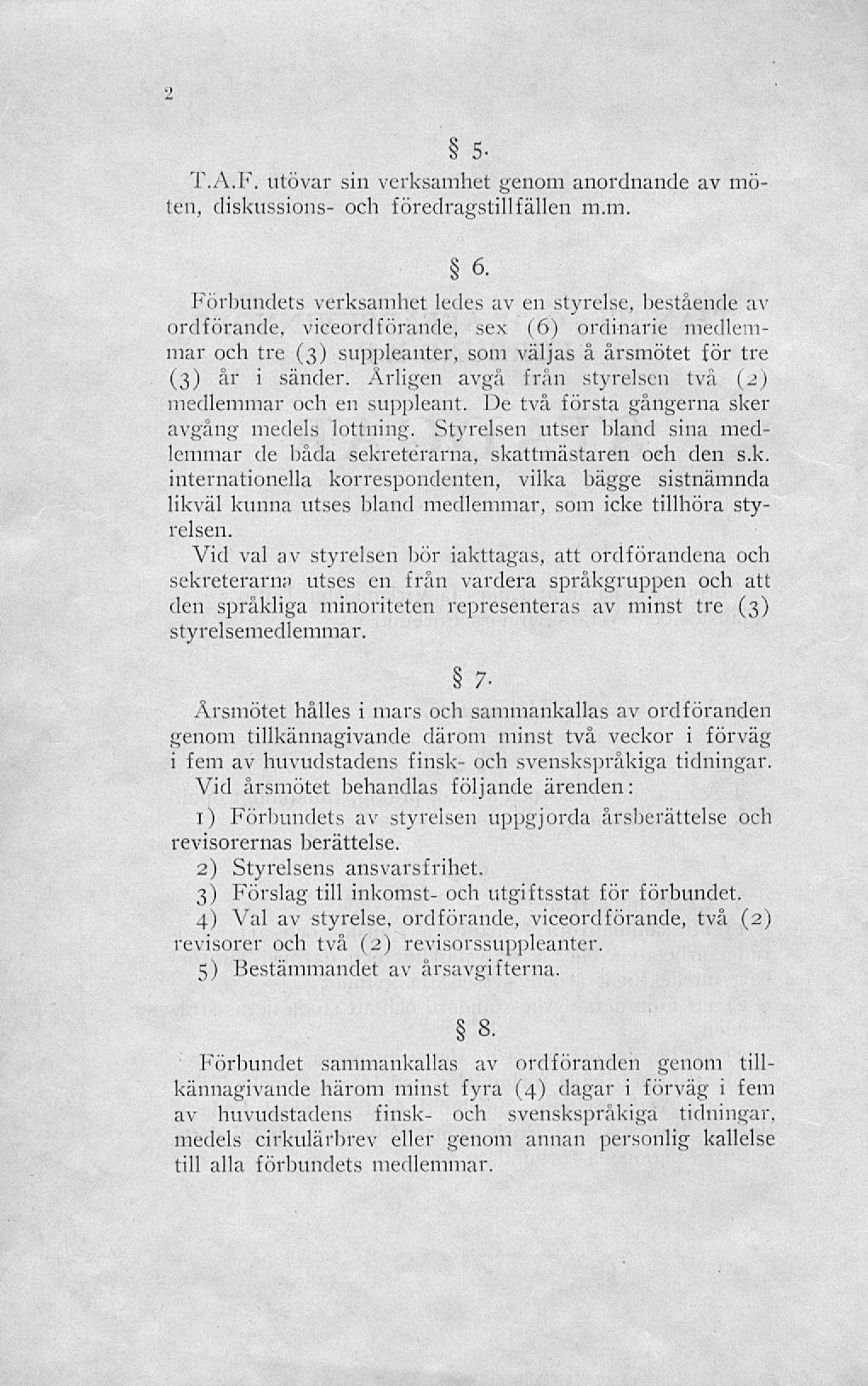 ; T.A. F. utövar sin verksamh