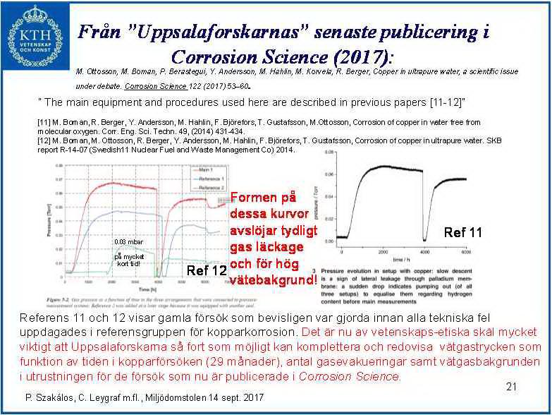 Tempus är alltså utbytt i citatet, tydligen för att ge intryck av att det är en slutsats från slutrapporten, och inte från utvecklingsfasen.