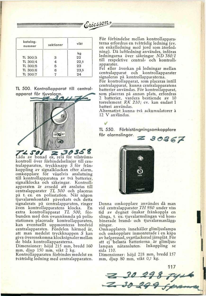 '^äx^0^ katalognuer TL 300/3 TL 300/4 TL 300/5 TL 300/6 TL 300/7 sektioner 3 4 5 6 7 vikt 22 22,5 23 23,5 24 TL 500.