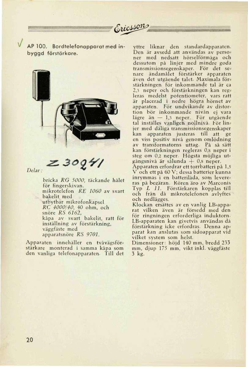AP 100. Bordtelefonapparat med inbyggd förstärkare.