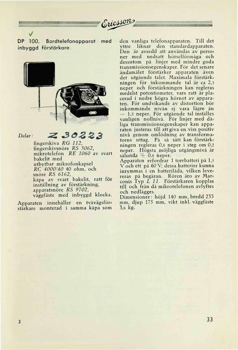 *&g^ä DP 100. Bordtelefonapparat med inbyggd förstärkare.