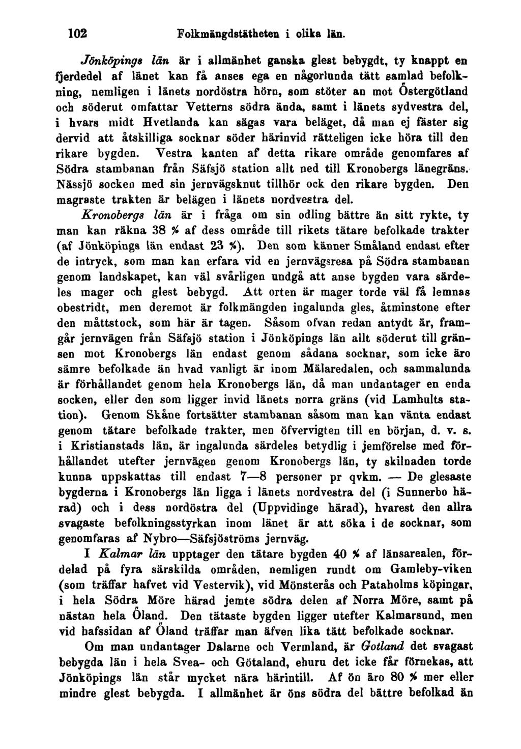 102 Folkmängdstatheten i olika län.