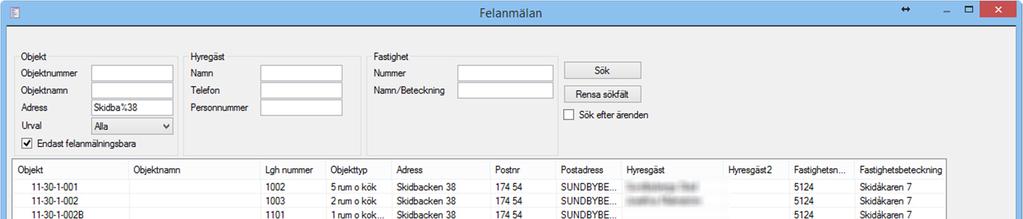 Skapa ny felanmälan via Sök När ett objekt väljs i