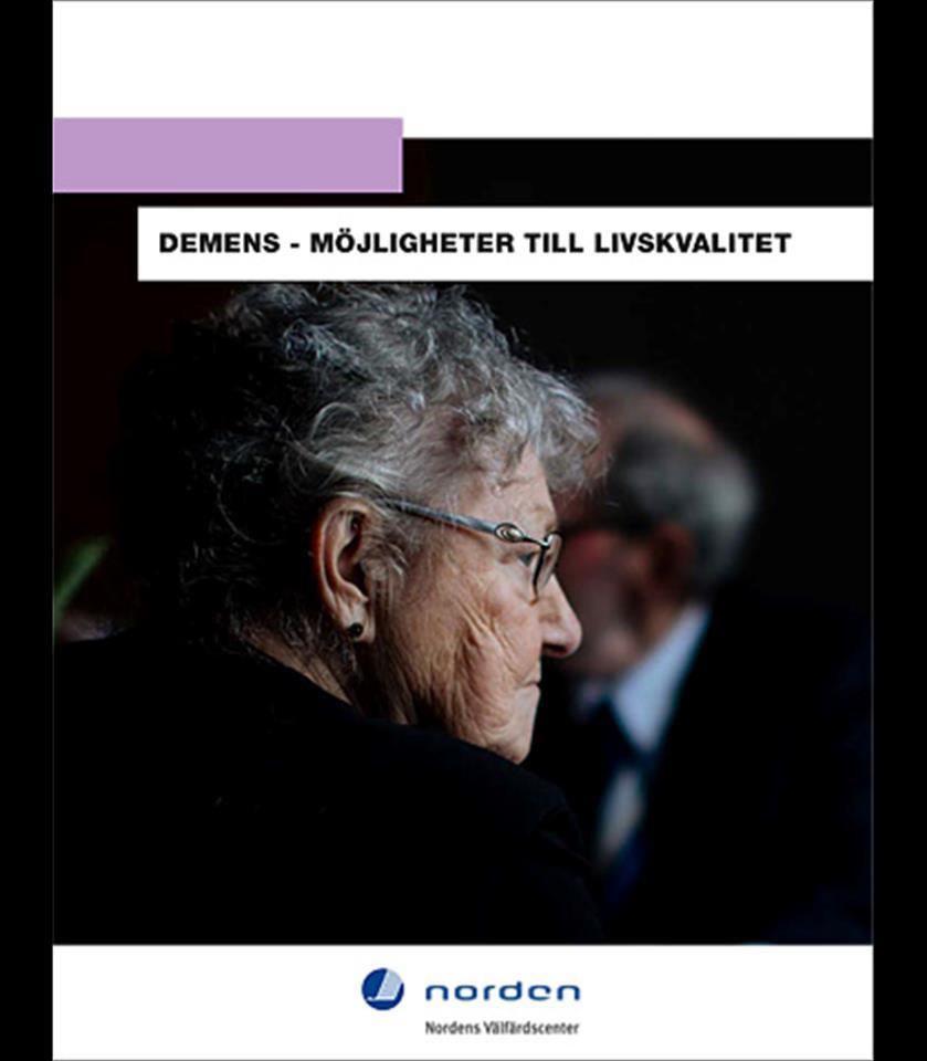 Demens - NVC samlar och sprider nordisk forskning och god praxis inom demensomsorg och