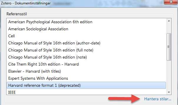 Välj stil För varje nytt dokument ska du välja en referensstil som Harvard, APA, Oxford etc.