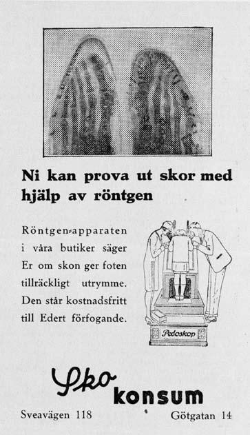 Medier som modern magi 259 Med skoaffärernas pedoskop fick rörliga röntgenbilder en ny aktualitet.