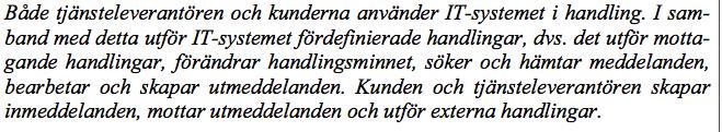 Regel 3: etjänster 9llhandahålls via användning av IT-