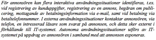 Regel 3: etjänster 9llhandahålls via användning av IT- system IT- system i handling