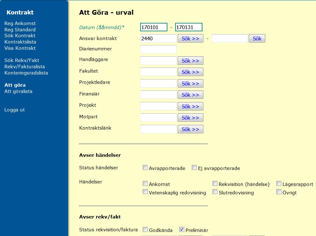 För att godkänna en rekvisition eller faktura i EKO kan man söka fram aktuell händelse via två menyval: 1. Kontrakt Att göra 2. Kontrakt Sök Rekv/Fakt eller Konteringsrad 1.