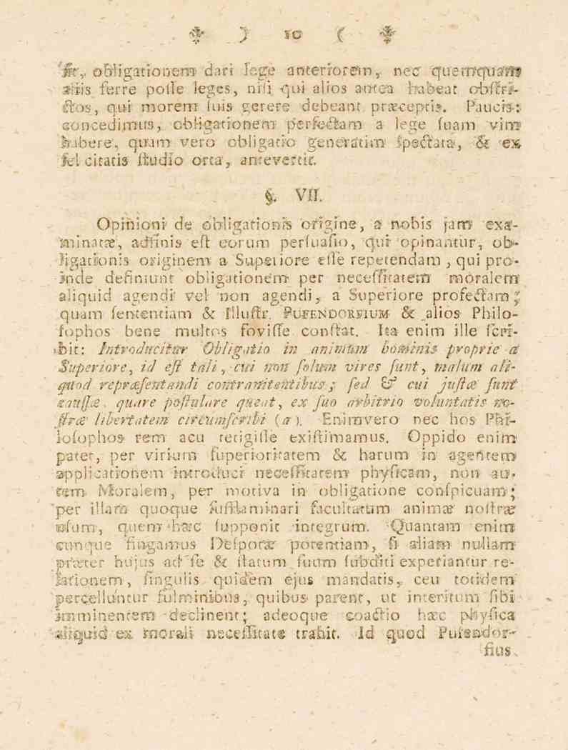 10 Jir,. obkgationem: däri fege anterrortfm,- nec querntfw??]? siiis ferre pol-te leges, nifi qni alios ao-tea habe a t obftridos, quf morerri luis gerere -debeant pracepti?. Paucrs-:; eoncedimus,.