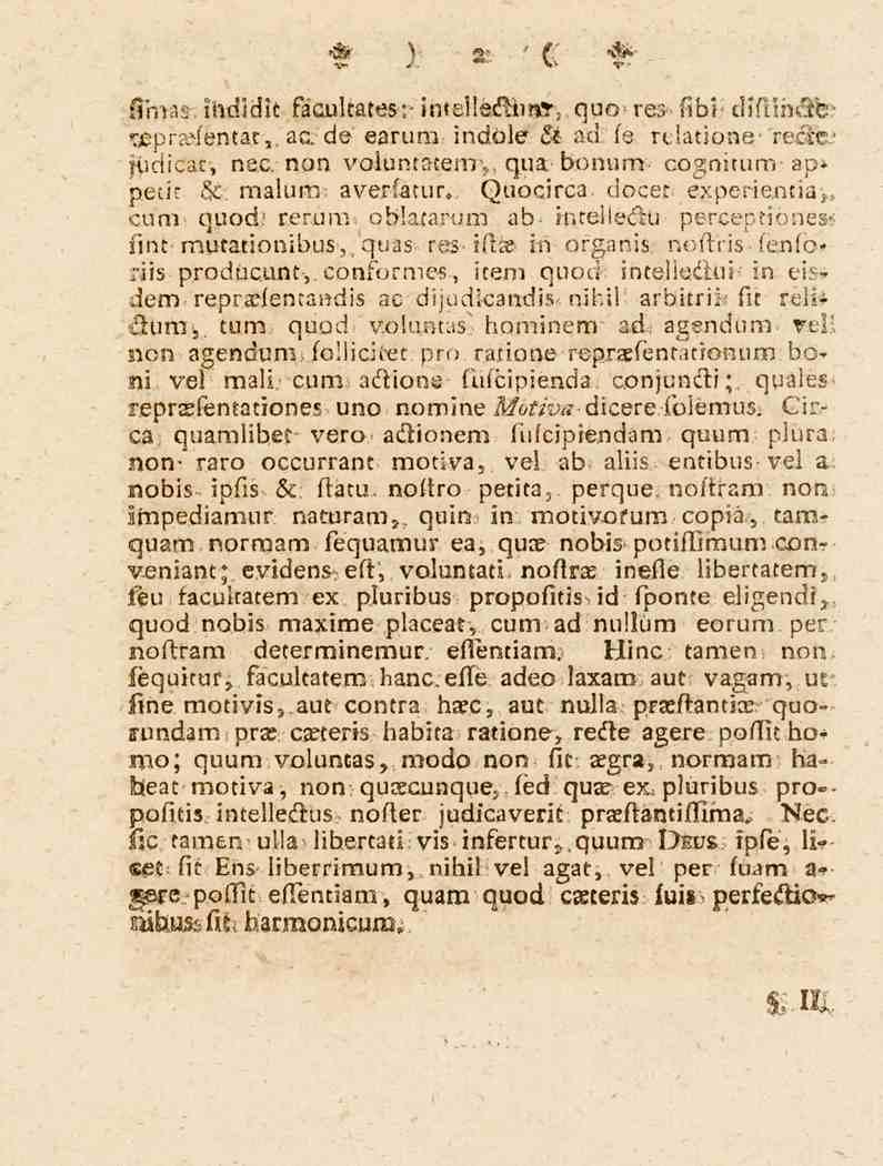 2 fjmas. lhdldit fäcultatesr intellaétiitssv quo res- fibi< diftimäe- <xpra?fenta.c,, aa-de earum indöle 8é ad. fe relations- reotc j-udicat, nec, non volumatemv.