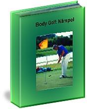 golfare i mental träning; allt från Europa Tourspelare till nybörjare. Se video-klipp på hemsidan Närspelet 319:-/249:- Lär dig puttning, chippning och pitchning.