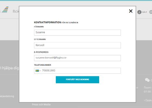 Kontaktinformation för tillfällig resenär Du behöver endast fylla i namn och kontaktuppgifter för resenären och kan därefter boka som vanligt till företagets avtalspris.