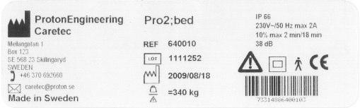 Etikettförklaring Etikett för sängchassi Nätspänning/max strömförbrukning Tillverkare Artikelnummer Produkt Ljudnivå Intermittens IP klass