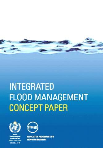 Havsmiljö förvaltning Vatten förvaltning Integrerad översvämnings strategi Markanvändning Risk och Skydd hantering Integrerad översvämningshantering Omfattar avrinningsområdet alla översvämningar.