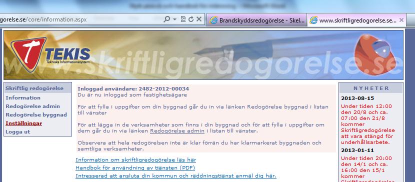 Efter att du klarmarkerat kan du när som helst logga in på din redogörelse och klicka på ikonen om du vill ändra uppgifterna.