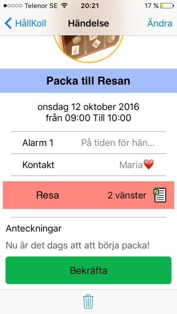 Påminnelse kan innehålla bild text, checklista kontakter och timer.