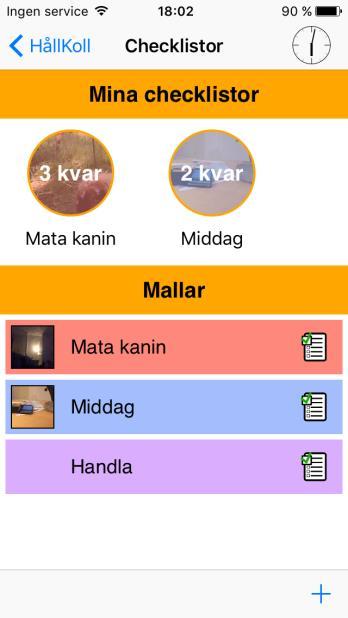 För att återanvända checklistan sparas den som en mall. Du kan ha flera Checklistor aktivt samtidigt tex inköpslistor.