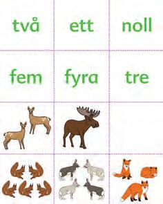 FÖRSKOLEKLASS MATEMATIK Lyckotal anknytning till verkligheten hjälper barnen att förstå.