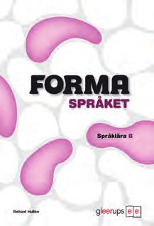 SVENSKA Forma språket del för del.