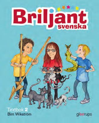 SVENSKA BASLÄROMEDEL 1 3 Briljant svenska får alla att glänsa. Innehåller nyheter Briljant svenska är ett basmaterial för årskurs 1 3.