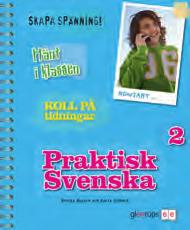 Uppgifternas skiftande svårighetsgrad uppmuntrar eleverna att utifrån egna förutsättningar utveckla språket och träna den sociala förmågan.