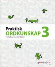 Materialet är flexibelt och kan även kopplas till övningarna i Praktisk Svenska 1 3 och till arbetsområden eller teman i andra ämnen. Provläs böckerna på gleerups.