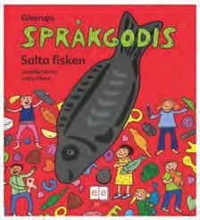 Språkgodis, årskurs 1 6 Språkgodis, Sega råttan, 48 s 40641700 79:- Språkgodis, Sega råttan, 10 ex Språkgodis, Gröna grodan, 64 s Paketpris!