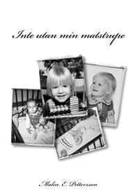 Inte utan min matstrupe PDF ladda ner LADDA NER LÄSA Beskrivning Författare:. -Vad heter du min lilla vän? Så började ofta läkarna ronden när de kom fram till min säng på sjukhuset.