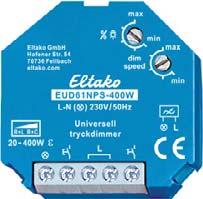 Universell tryckdimmer EUD61NPS-400W utan nolla EUD61NPS-400 W 19 Funktionsinställning Fabriksinställning! = Anslutning för återfjädrande strömställare.