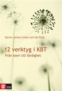 12 verktyg i KBT : från teori till färdighet PDF ladda ner LADDA NER LÄSA Beskrivning Författare: Ida Flink.