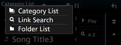 3 Välj typ av lista. För åtgärder som utförs på listskärmen, se Listskärm (sid.18). ÑÑKategorisökning Du kan söka en fil genom att välja kategori. 1 Tryck på [Category List].