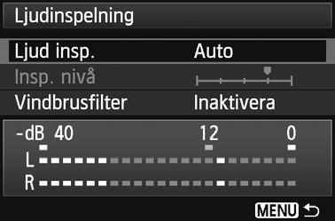 När en extern mirofon ansluts växlar ljudinspelningen Nivåmätare automatist över till den externa mirofonen. Alternativ för [Ljud insp.] [Auto] : Ljudinspelningsnivån justeras automatist.