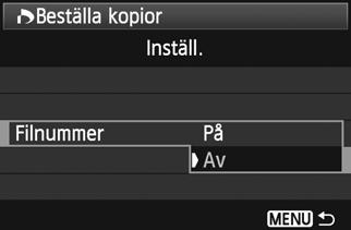 ]. Välj [Inställ.] och tryc sedan på <0>.