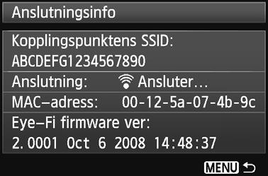 Använda Eye-Fi-ort 5 6 Marera [Kopplingspuntens SSID:]. Kontrollera att en opplingspunt visas för [Kopplingspuntens SSID:].