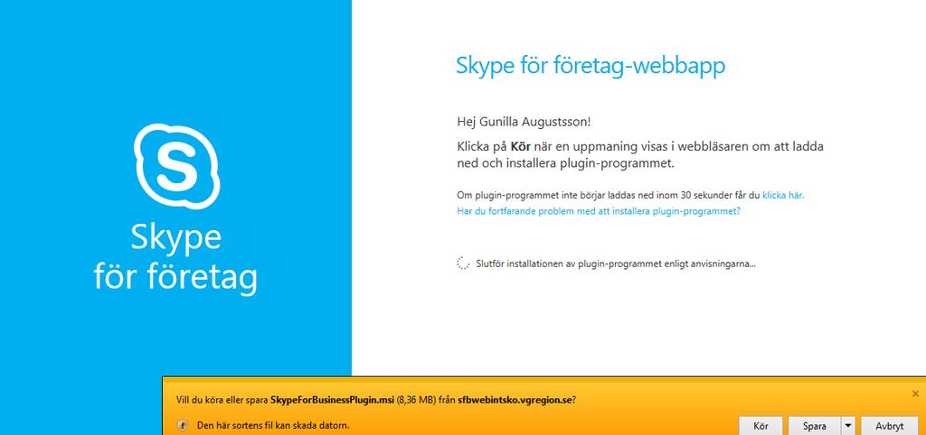 Ansluta första gången till möte som gäst via Skype för företag Web App När du laddar ner plug-in