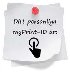 Bilaga D: Aktivera ditt myprint-id För att säkerställa att utskriften kommer till rätt konto,